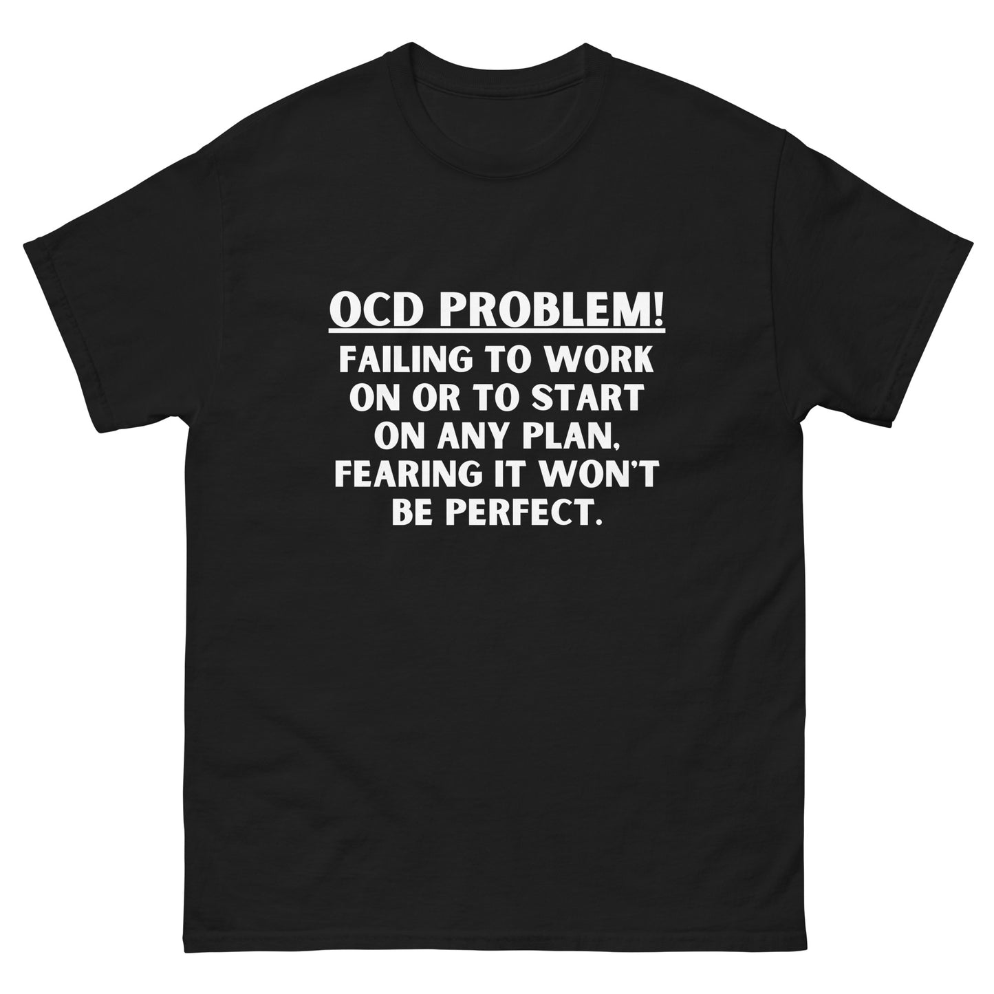 OCD warrior, Obsessive compulsive disorder, OCD awareness, ocd support, ocd quote, Ocd Gift, Ocd T-shirt unisex classic tee