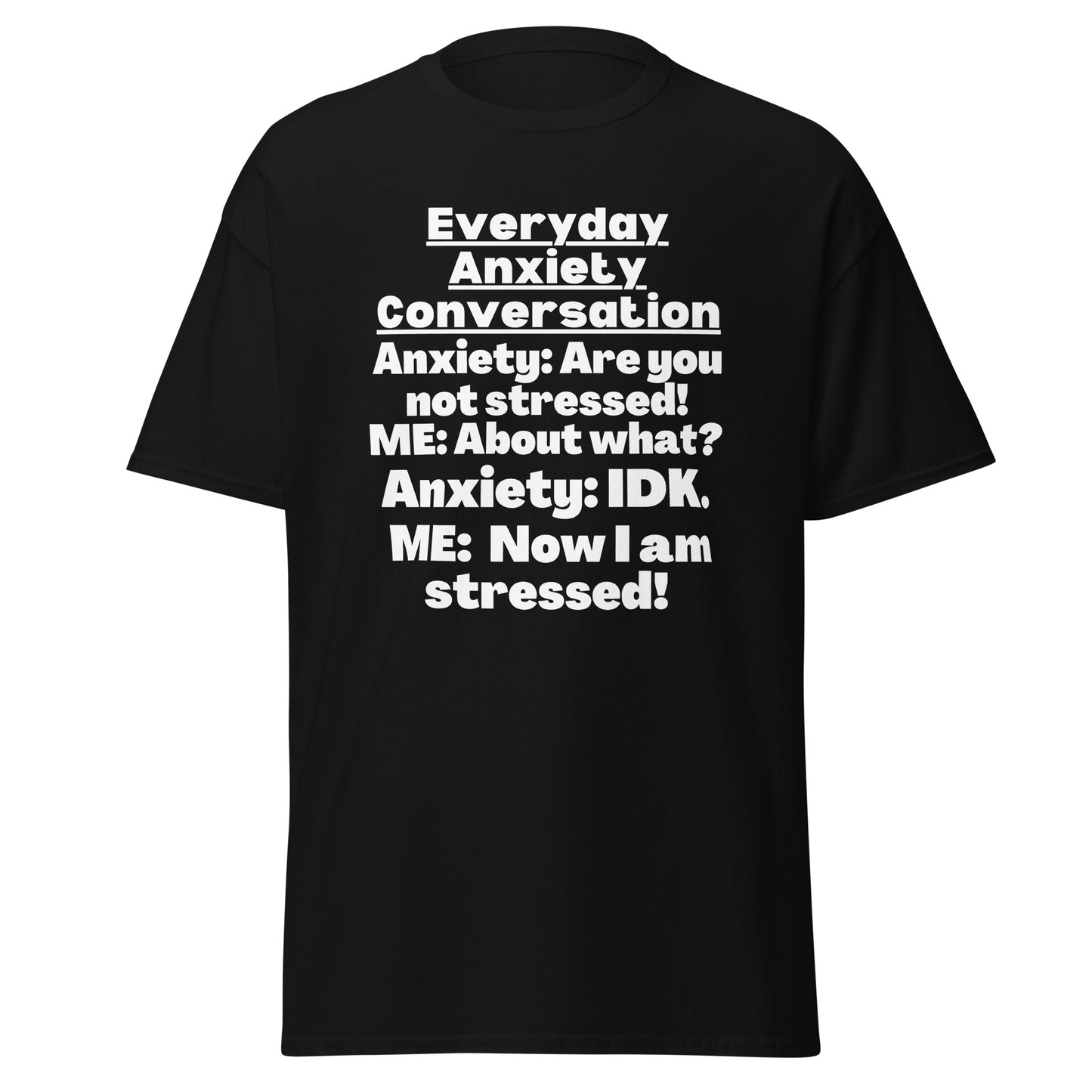 Anxiety Awareness, Anxiety warrior, GAD General Anxiety Disorder, Anxiety Gift, Anxious, Anxiety Attack, Anxiety T-shirt, Anxiety Quote Short-Sleeve Unisex T-Shirt.