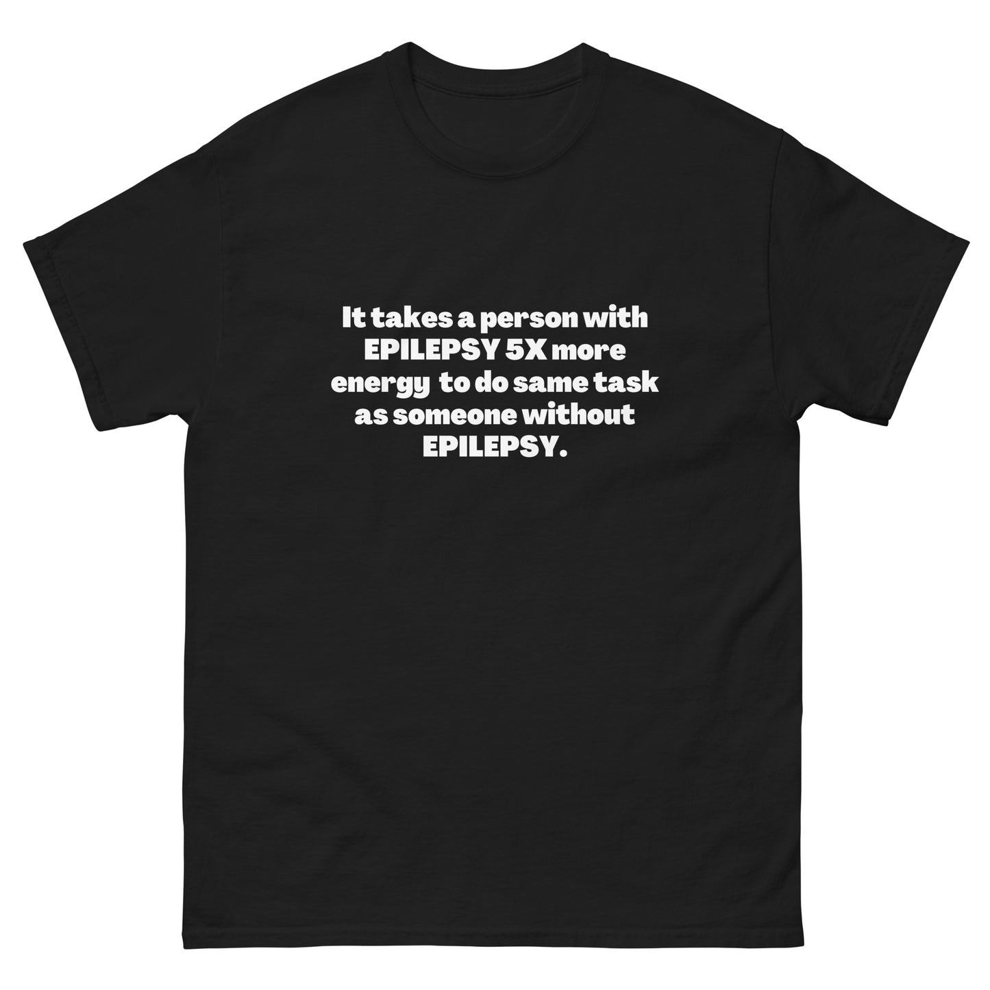 Epilepsy Awareness, Epilepsy quote, Epilepsy Gift, Epilepsy warrior, Epileptic seizures, Seizure disorder, Epilepsy support, Epilepsy Shirt Short-Sleeve Unisex T-Shirt.