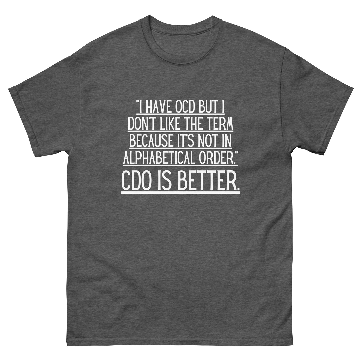 OCD warrior, Obsessive compulsive disorder, OCD awareness, ocd support, ocd quote, Ocd Gift, Ocd T-shirt unisex classic tee