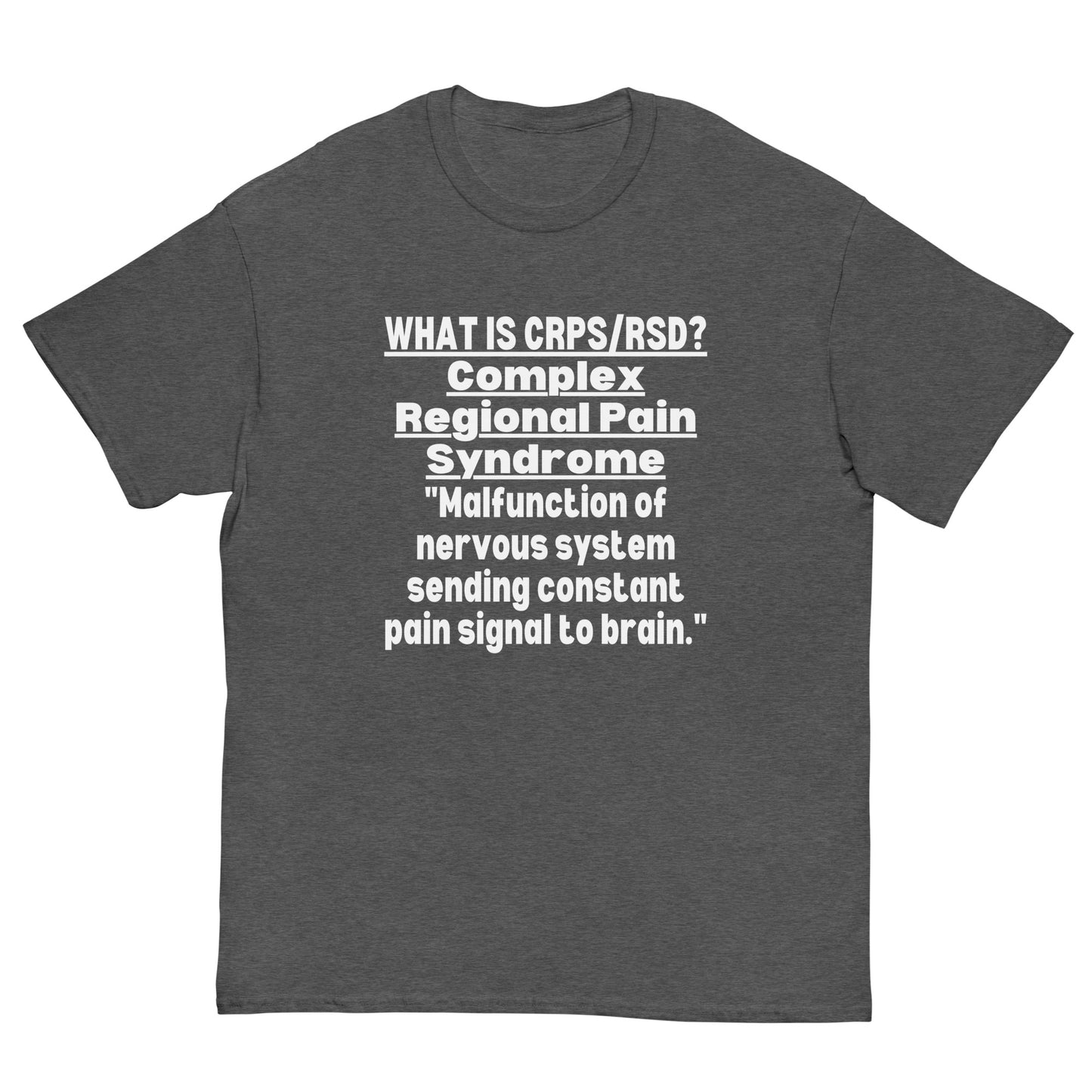 CRPS Complex regional pain syndrome Awareness, RSD Awareness, Crps warrior, RSD Support, crps quote, Rsd survivor, Crps/Rsd Gift Short-Sleeve Unisex T-Shirt