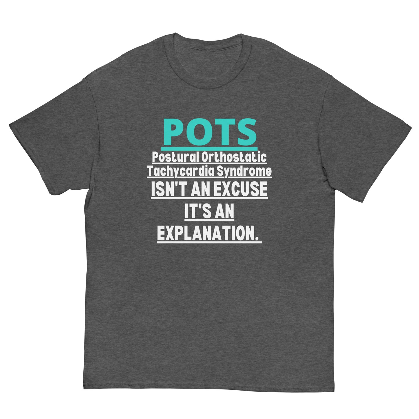 POTS Awareness, Postural orthostatic tachycardia syndrome, POTS warrior, POTS Quote, Pots support, Pots Gift, Pots T-shirt