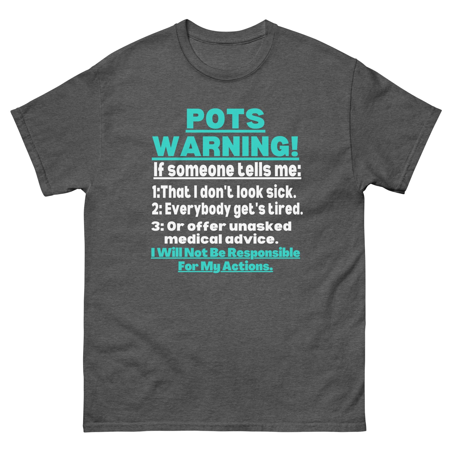 POTS Awareness, Postural orthostatic tachycardia syndrome, POTS warrior, POTS Quote, Pots support, Pots Gift, Pots T-shirt