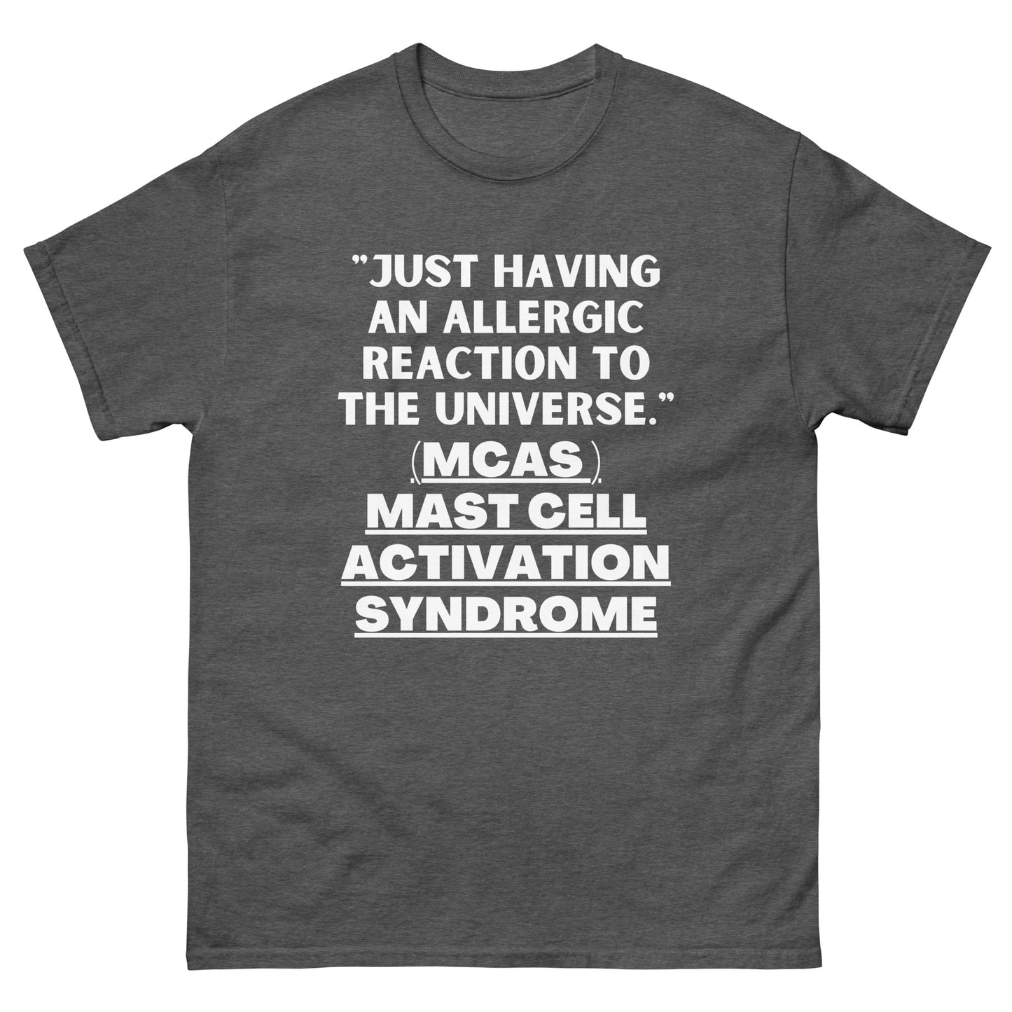 MCAS Awareness, Mast Cell Activation Syndrome, Mcas warrior, Mcas Gift, Mcas Quote, Mcas support, Mcas T-shirt.