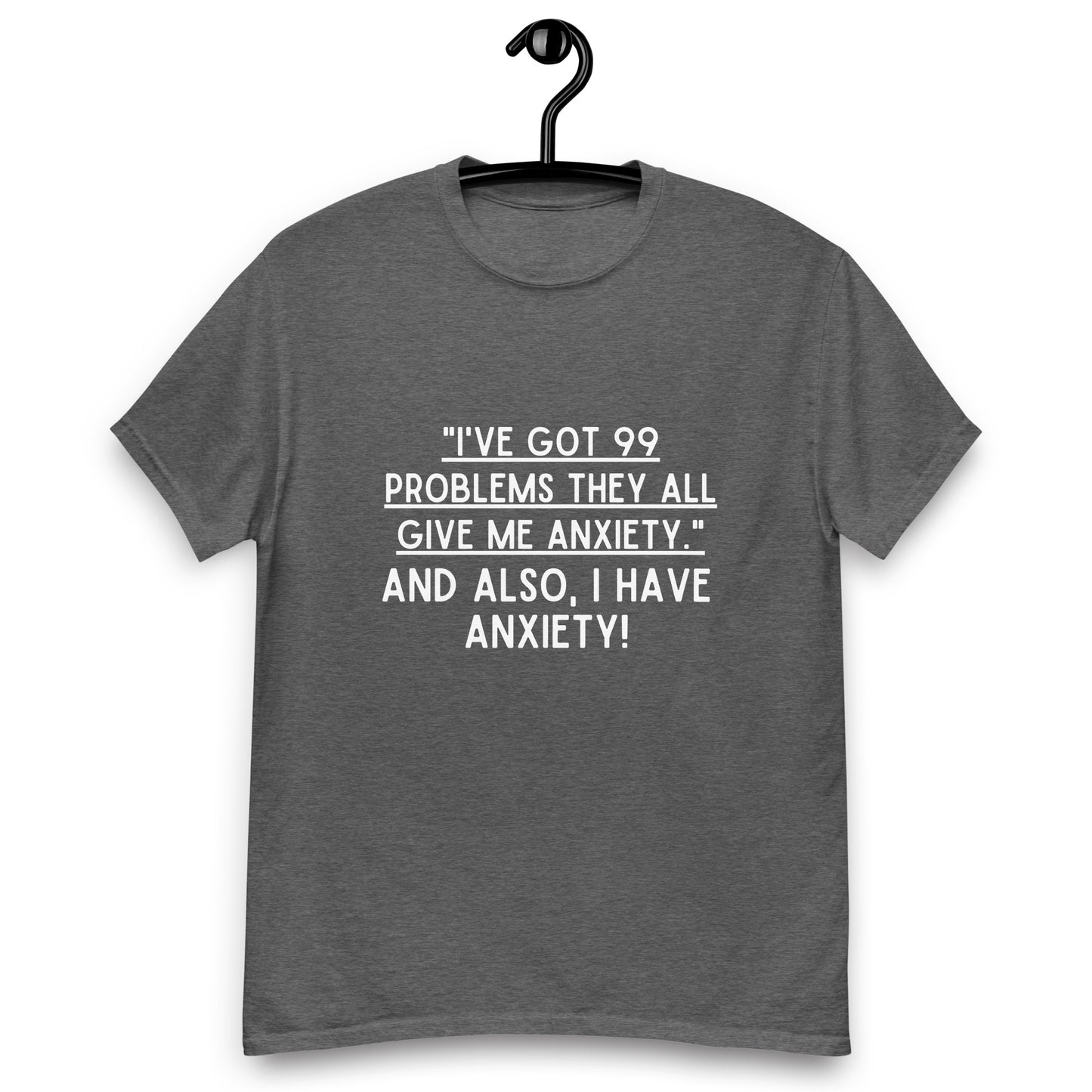 Anxiety Awareness, Anxiety warrior, GAD General Anxiety Disorder, Anxiety Gift, Anxious, Anxiety Attack, Anxiety T-shirt, Anxiety Quote Short-Sleeve Unisex T-Shirt.