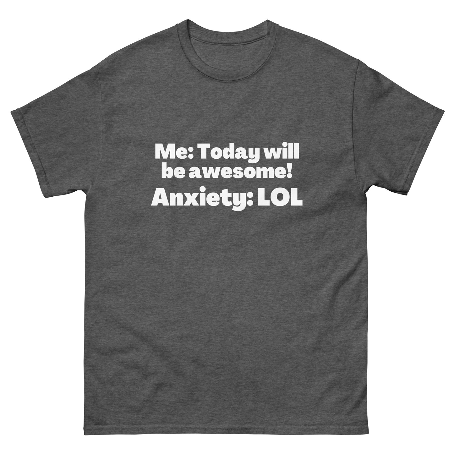 Anxiety Awareness, Anxiety warrior, GAD General Anxiety Disorder, Anxiety Gift, Anxious, Anxiety Attack, Anxiety T-shirt, Anxiety Quote Short-Sleeve Unisex T-Shirt.