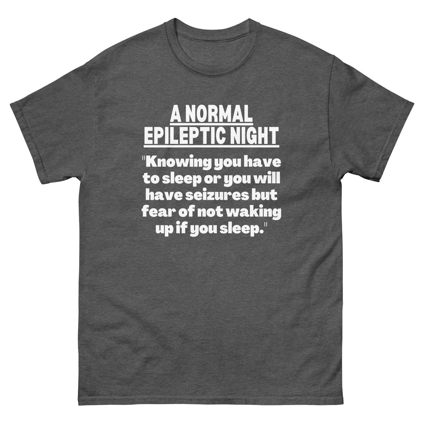 Epilepsy Awareness, Epilepsy quote, Epilepsy Gift, Epilepsy warrior, Epileptic seizures, Seizure disorder, Epilepsy support, Epilepsy Shirt Short-Sleeve Unisex T-Shirt.