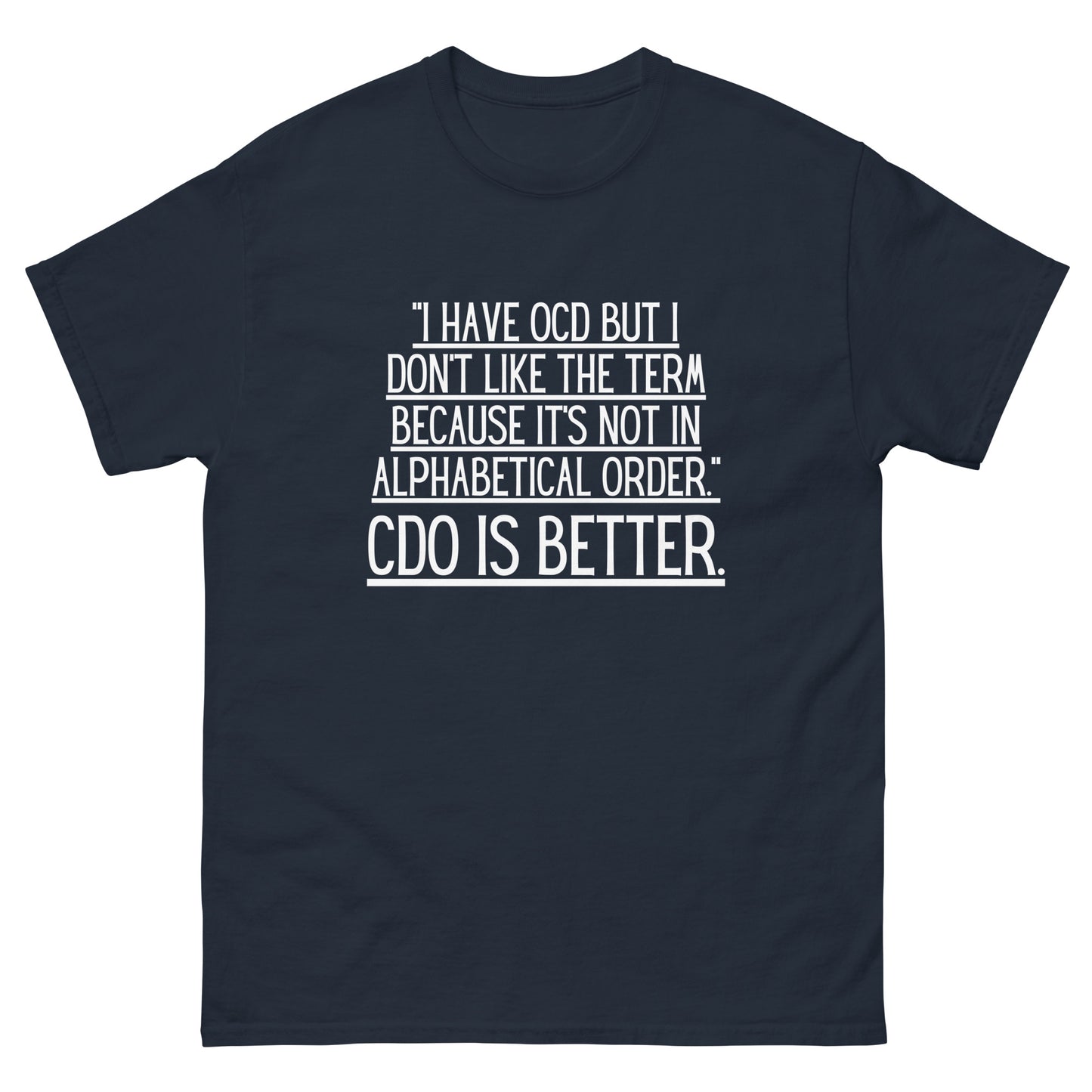 OCD warrior, Obsessive compulsive disorder, OCD awareness, ocd support, ocd quote, Ocd Gift, Ocd T-shirt unisex classic tee