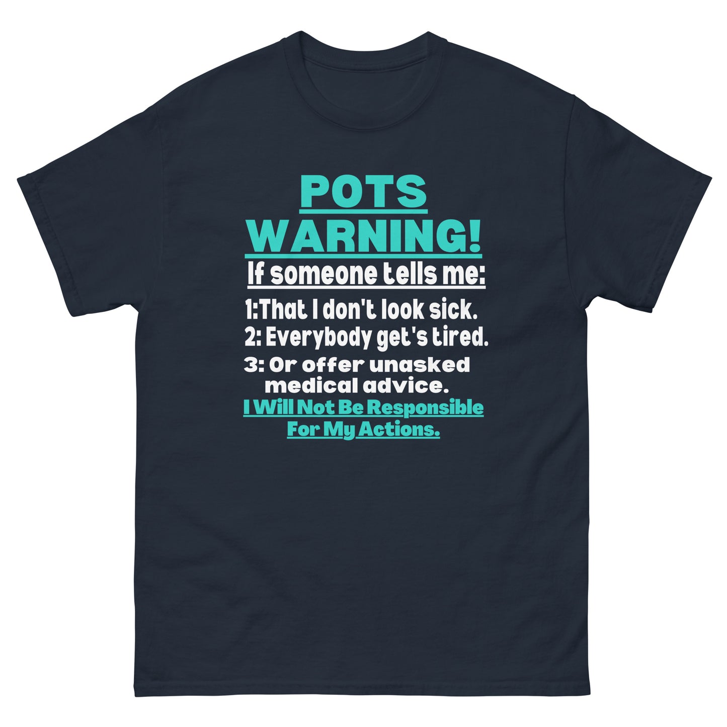 POTS Awareness, Postural orthostatic tachycardia syndrome, POTS warrior, POTS Quote, Pots support, Pots Gift, Pots T-shirt