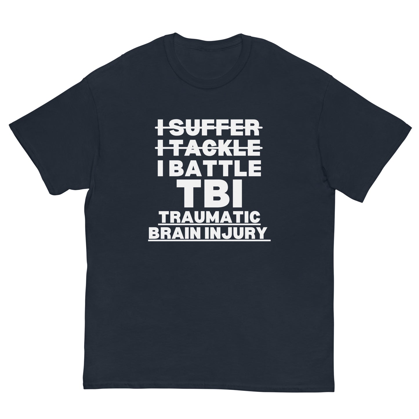 TBI Traumatic brain injury Awareness, Brain Injury Warrior, Brain Injury Quote, TBI Brain Injury survivor, Brain Injury T-shirt