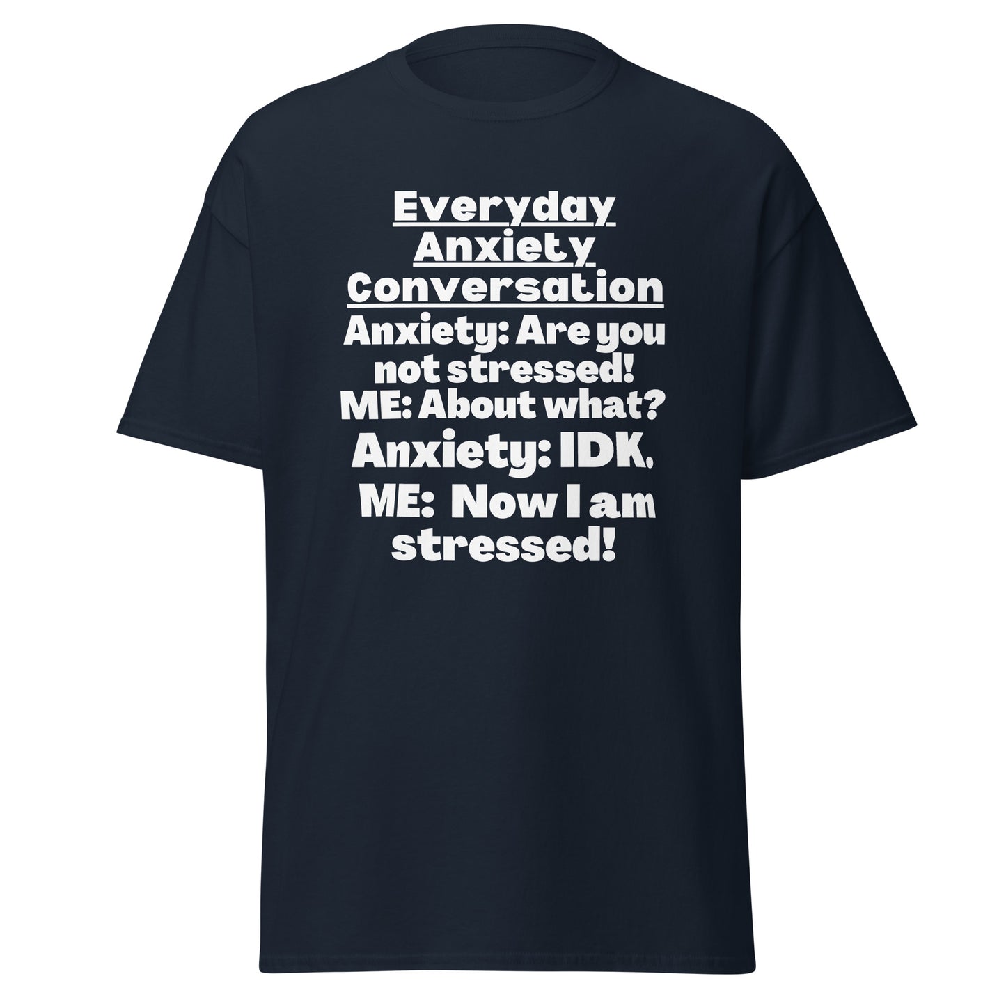 Anxiety Awareness, Anxiety warrior, GAD General Anxiety Disorder, Anxiety Gift, Anxious, Anxiety Attack, Anxiety T-shirt, Anxiety Quote Short-Sleeve Unisex T-Shirt.